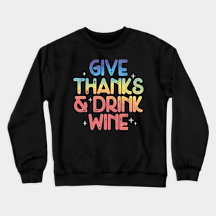 Cheers for the wine Crewneck Sweatshirt